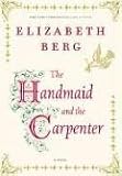 The Handmaid and the Carpenter: A Novel