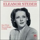 Her First Recordings (1940) by  Charles Gounod, Giacomo Puccini, Wilfred Pelletier, Eleanor Steber, and Annamary Dickey 