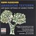 Classical Music : Tsippi Fleischer: Arabische Texturen (Art Music Settings of Arabic Poetry)