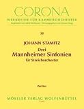 Produkt-Bild: Drei Mannheimer Sinfonien: Streichorchester. Partitur. (Corona - Werkreihe f&uuml;r Kammerorchester)