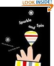 Sparkle and Spin...