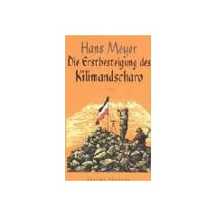 Die Erstbesteigung des Kilimandscharo 1889