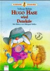 Produkt-Bild: Hugo Hase wird Detektiv. ( Ab 8 J.)