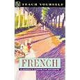 French: A Complete Course for Beginners (Teach Yourself Series)