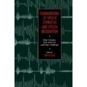 Fundamentals of Speech Synthesis and Speech Recognition: Basic Concepts, State-of-the-art and Future Challenges