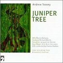 Toovey: Juniper Tree by  Richard Morris, Andrew Toovey, Michael Finnissy, EOS Ensemble, and Marcia Bellamy 