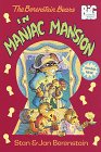 The Berenstain Bears in Maniac Mansion (Berenstain Bears Big Chapter Books)