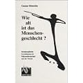 Wie alt ist das Menschengeschlecht?