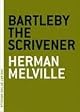 Bartleby The Scrivener A Story of Wall-street (EasyRead Super Large 24pt Edition)