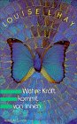 Wahre Kraft kommt von Innen - Louise L. Hay, Linda Carwin Tomchin