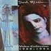 VHS : Sarah Mclachlan Video Collection 1989-1994