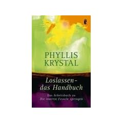 Loslassen - Das Handbuch. Das Arbeitsbuch zu "Die inneren Fesseln sprengen"