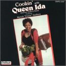 Queen Ida & Her Zydeco Band - Cookin  with Queen Ida