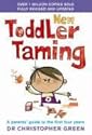 New Toddler Taming: The World's Bestselling Parenting Guide