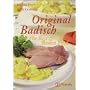 Original Badisch � The Best of Baden Food: The Best of Badisch Food