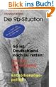 Die 9b-Situation: So ist Deutschland noch zu retten: mit der Beendigung der Entv�lkerungspolitik