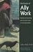 Practice of Ally Work: Meeting and Parenting with Your Spirit Guide in the Imaginal World (Jung on the Hudson Books): Meeting and Parenting with Your ... ... Imaginal World (Jung on the Hudson Books)