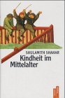 Kindheit im Mittelalter - Shulamith Shahar