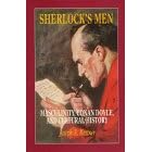Click here to buy Sherlock's Men: Masculinity, Conan Doyle, and Cultural History (Nineteenth Century (Aldershot, England).) by Joseph A. Kestner.