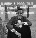 CD-Charts  Music : Having a Good Time: the Very Best of Huey 'piano' Smith Vol.1