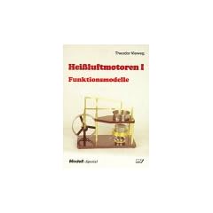 Hei�luft-Motoren, Bd.1, Funktionsmodelle