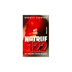 Notruf 122. Der ultimative Notfall- Ratgeber