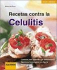Buy Recetas Contra la Celulitis / Recipes to Fight Cellulitis (Salud + Energia / Health + Energy) (Spanish Edition)