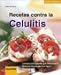 Recetas Contra la Celulitis / Recipes to Fight Cellulitis (Salud + Energia / Health + Energy) (Spanish Edition)