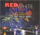 ｜Red, White and Blue: The Best of John Philip Sousa