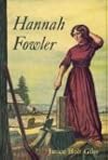 Hannah Fowler by Janice Holt Giles