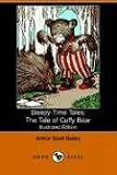 Sleepy-Time Tales: The Tale of Cuffy Bear (Illustrated Edition) (Dodo Press)