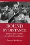 Bound by Distance: Rethinking Nationalism Through the Italian Diaspora