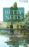 All Else Confusion (Betty Neels Large Print Collection)