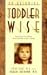 On Becoming Toddlerwise (On Becoming. . .)