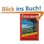 Costa Brava: Katalonien Ost - Pyren�en bis Barcelona. Die sch�nsten Tal- und H�henwanderungen