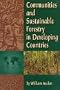 Communities and Sustainable Forestry in Developing Countries (Self-Governing Communities)