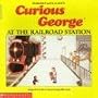 Curious george at the railroad Station