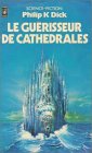Le guérisseur de cathedrales : Collection : Science fiction pocket n° 5083