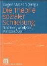 Die Theorie sozialer Schlie�ung.