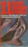 11 Great Horror Stories Including The Oblong Box and The Dunwich Horror