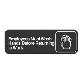 Traex "Employees Must Wash Hands Before Returning to Work" Sign (06-0829) Category: Retail Signs and Lighting