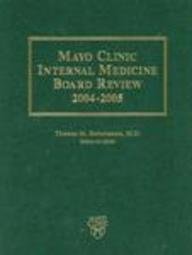 mayo clinic internal medicine board review 2004 2005 mayo internal medicine board review