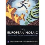 The European Mosaic: Contemporary Politics, Economics and Culture