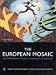 Books : The European Mosaic: Contemporary Politics, Economics and Culture
