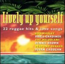 Lively Up Yourself: 22 Reggae Hits & Love Songs/Va