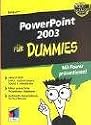 PowerPoint 2003 für Dummies. Mit Power präsentieren!