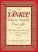 Book The Yankee Way to Simplify Your Life: Old-Fashioned Wisdom For A New-fangled World