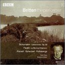 Schumann: Liederkreis, Op. 39; Faur�: La Bonne Chanson; Purcell, Schubert: Folksongs
