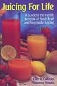 Juicing For Life Book - Cherie Calbom and Maureen Keane