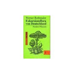 Rothmaler - Exkursionsflora von Deutschland. Bde. 1-4: Gesamtwerk. (1994-2005): Rothmaler - Exkursionsflora von Deutschland. Bde. 1-4: Gesamtwerk: ... / Bd. 4: Kritischer Band: 4 B�nde